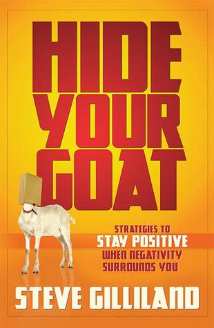 hide-your-goat-strategies-to-stay-positive-when-negativity-surrounds-you