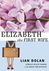 Elizabeth the First Wife cover