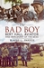 The Bad Boy Bert Hall, Aviator and Mercenary of the Skies by Blaine L Pardoe