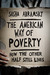 The American Way of Poverty How the Other Half Still Lives by Sasha Abramsky