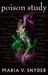 Poison Study (Study, #1) by Maria V. Snyder