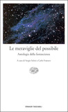 Le meraviglie del possibile: Antologia della Fantascienza