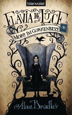 Mord im Gurkenbeet (Flavia de Luce, #1)