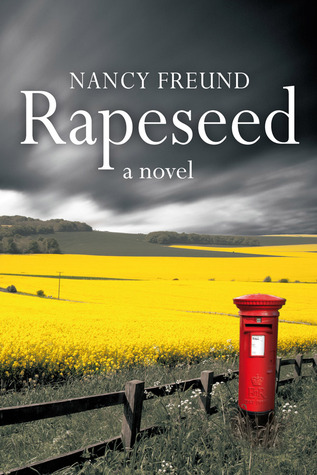 Ebook Rapeseed by Nancy Freund read! Ebook Rapeseed by Nancy Freund read!