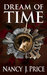 Dream of Time by Nancy J. Price