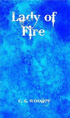 Lady of Fire (The Chronicles of Celadmore Book 5)