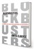 Blockbusters Hit-making, Risk-taking, and the Big Business of Entertainment by Anita Elberse