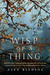 Wisp of a Thing A Novel of the Tufa by Alex Bledsoe
