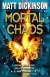 Mortal Chaos (Mortal Chaos, #1)