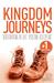 Kingdom Journeys: Rediscovering the Lost Spiritual Discipline