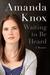 Waiting to Be Heard A Memoir by Amanda Knox