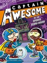 Captain Awesome vs. the Spooky, Scary House cover