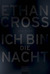 Ich bin die Nacht by Ethan Cross