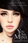 You Are Mine (Mine, #1)