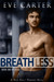 Breathless (Jesse, #1) by Eve Carter