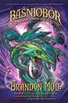 Baśniobór. Tajemnice smoczego azylu (Fablehaven, #4)