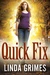 Quick Fix (In a Fix, #2) by Linda Grimes
