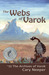 The Webs of Varok by Cary Neeper