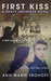 First Kiss (Heavy Influence, #1) by Ann Marie Frohoff