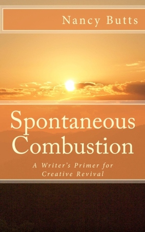 Spontaneous Combustion by Nancy Butts