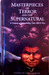 Masterpieces of Terror and the Supernatural A Treasury of Spellbinding Tales Old and New by Marvin Kaye