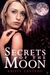 Secrets of the Moon by Kristy Centeno