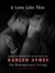 A Love Like This (The Remembrance Trilogy, #3) by Kahlen Aymes