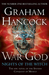 War God by Graham Hancock