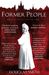 Former People The Last Days of the Russian Aristocracy by Douglas Smith