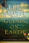 Guests on Earth: A Novel