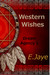 Western Wishes ( Dream Agency #1) by E. Jaye