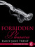 Forbidden Pleasures (Touched By You, #6) by Emily Jane Trent