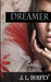 Dreamer (The Kali Lockton Trilogy, #1) by J.L. Durfey