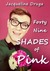 Forty-Nine Shades of Pink by Jacqueline Druga