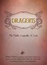 Dragons: The Myths, Legends, and Lore cover