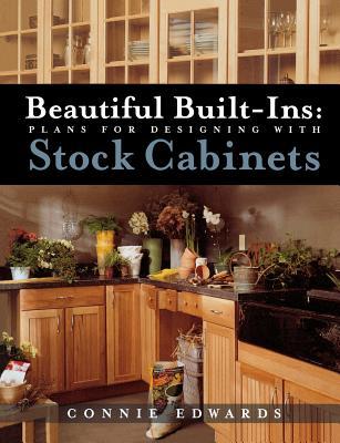 Beautiful Built-ins: Plans for Designing with Stock Cabinets (Time Saver Concise S)