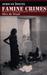Famine Crimes Politics & The Disaster Relief Industry In Africa by Alex de Waal