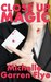 Close Up Magic by Michelle Garren Flye