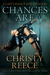 Chances Are (Last Chance Rescue, #10) by Christy Reece