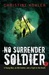 No Surrender Soldier