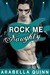 Naughty (Rock Me, #2) by Arabella Quinn