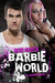 Barbie World (Baby Doll, #2) by Heidi Acosta
