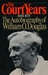 The Court Years, 1939-1975 The Autobiography of William O. Douglas by William O. Douglas