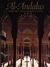Al Andalus The Art Of Islamic Spain by Jerrilynn D. Dodds
