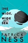 The Wide, Wide Sea (Chaos Walking, #2.5)
