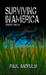 Surviving In America Under Siege 2nd Edition by Paul Andrulis