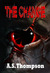 The Change by A.S. Thompson