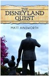 The Disneyland Quest (Disneyland Quest #1)