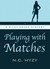 Playing With Matches by N.C. Hyzy