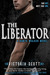 The Liberator (Dante Walker, #2) by Victoria Scott